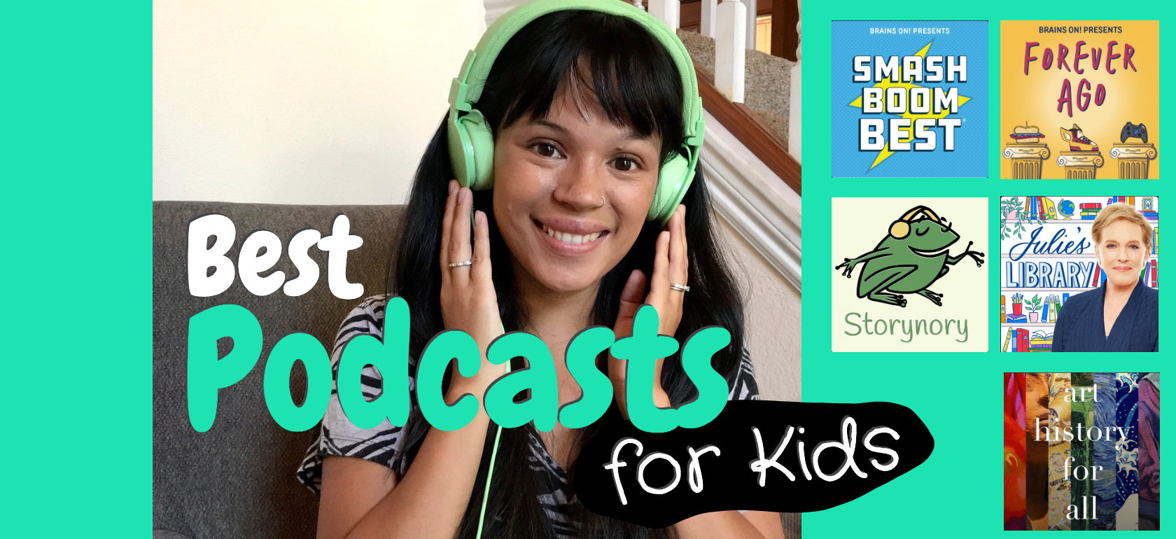 Best Podcasts For Kids- Jenny's Top 8 Picks